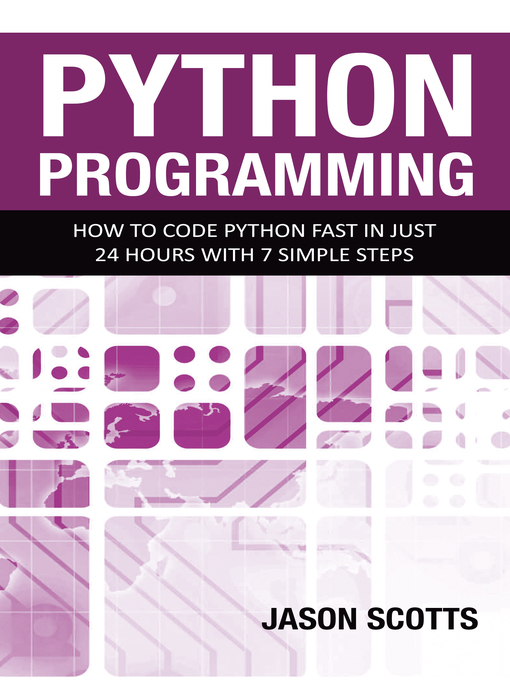 Title details for Python Programming by Jason Scotts - Wait list